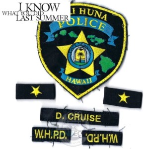 I KNOW WHAT YOU DID LAST SUMMER TV Series Hawaii Cruise Police Patch Prop