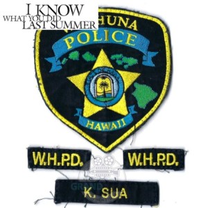I KNOW WHAT YOU DID LAST SUMMER TV Series Hawaii SUA Police Patch Prop