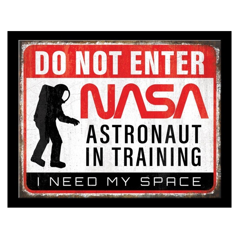 NASA Need Space Metal Sign 31x41cm