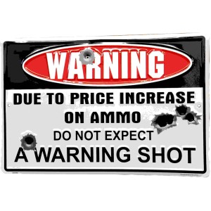 Warning Ammo Parking Sign 21x31cm