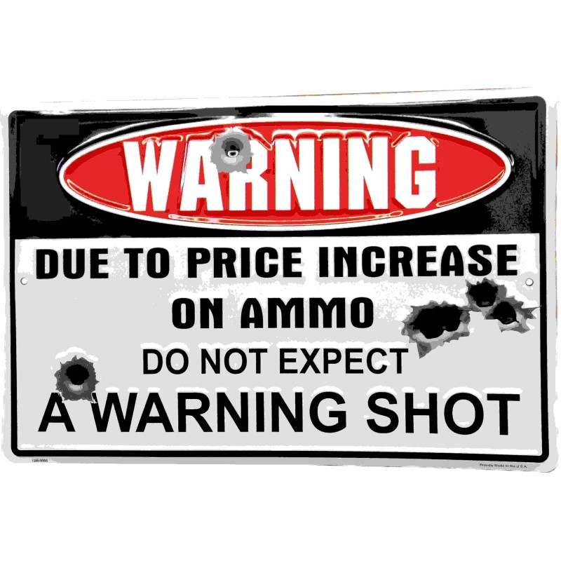 Warning Ammo Parking Sign 21x31cm