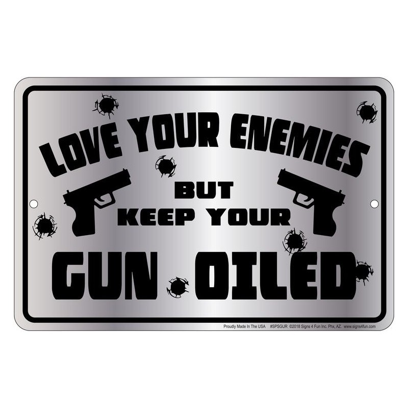 Keep Gun Oiled Small Parking Sign 21x31cm