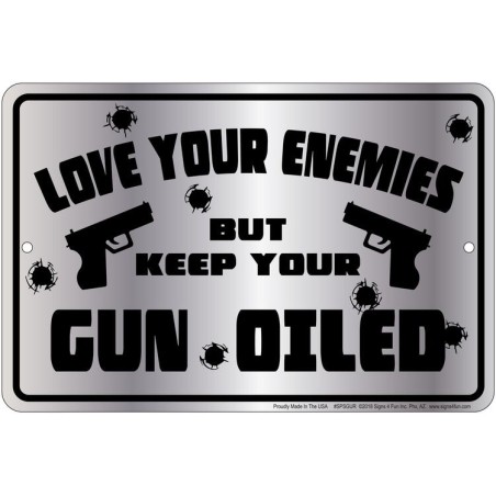 Keep Gun Oiled Small Parking Sign 21x31cm